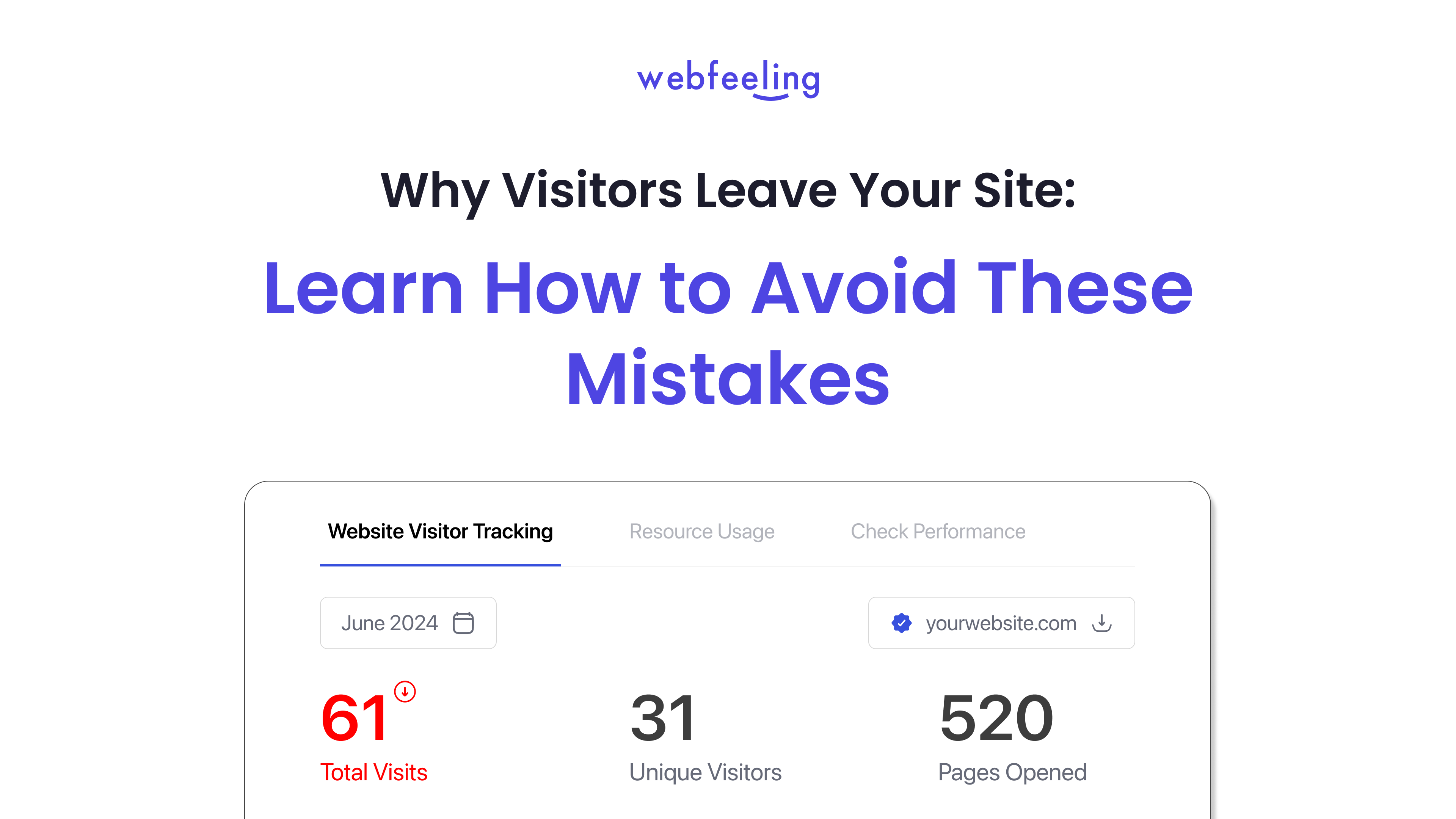 Why Visitors Leave Your Site: Learn How to Avoid These Mistakes