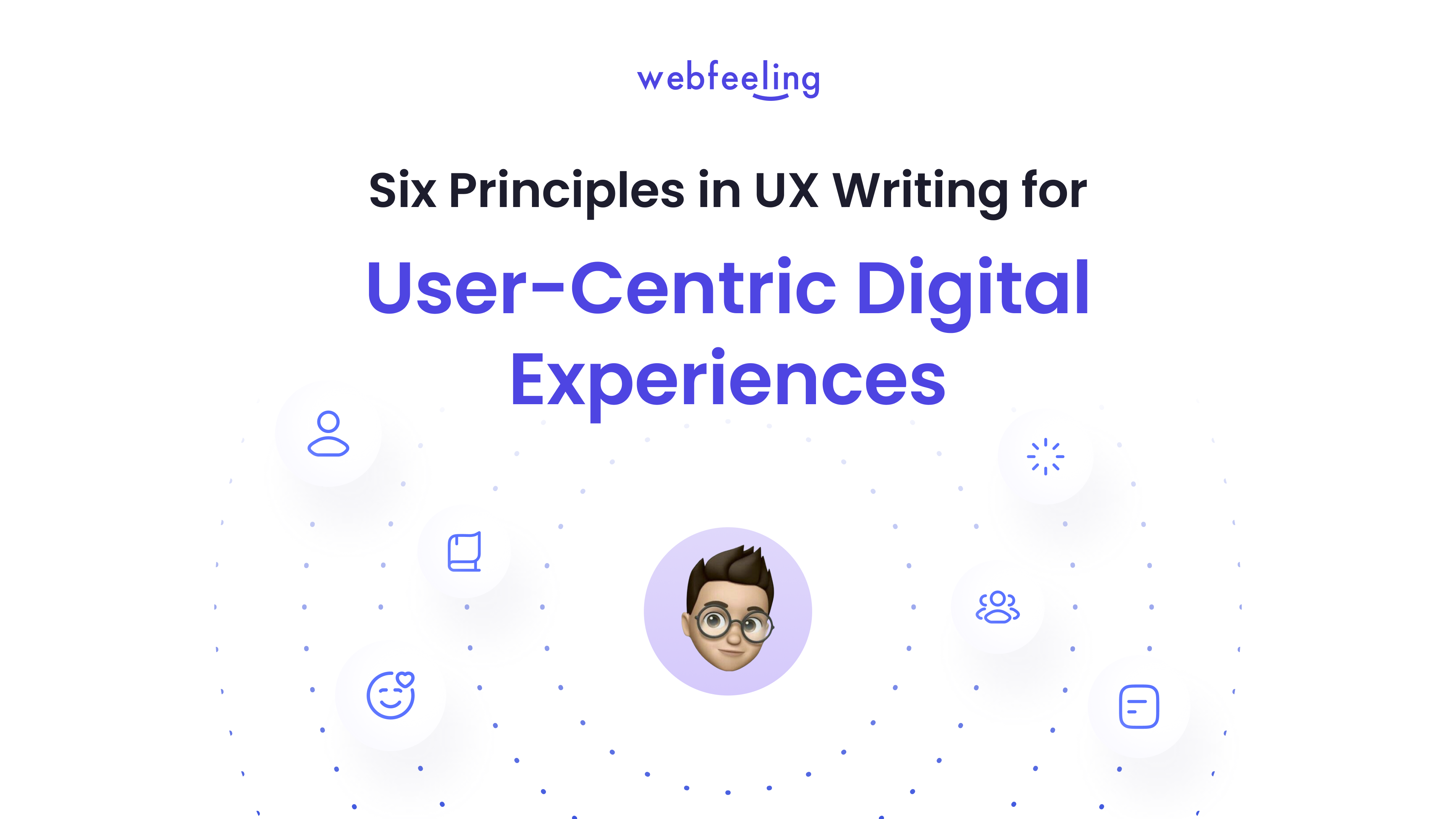 Six Principles in UX Writing for User-Centric Digital Experiences